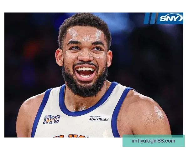 唐斯爆砍26分16板率尼克斯豪取六连胜本季五十次两双冠绝全联盟